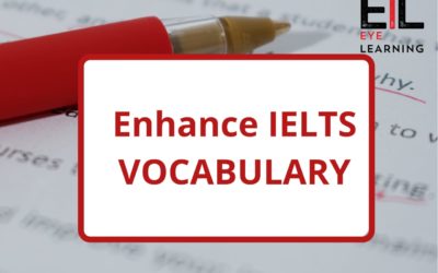 All You Need To Know About Enhancing IELTS Vocabulary